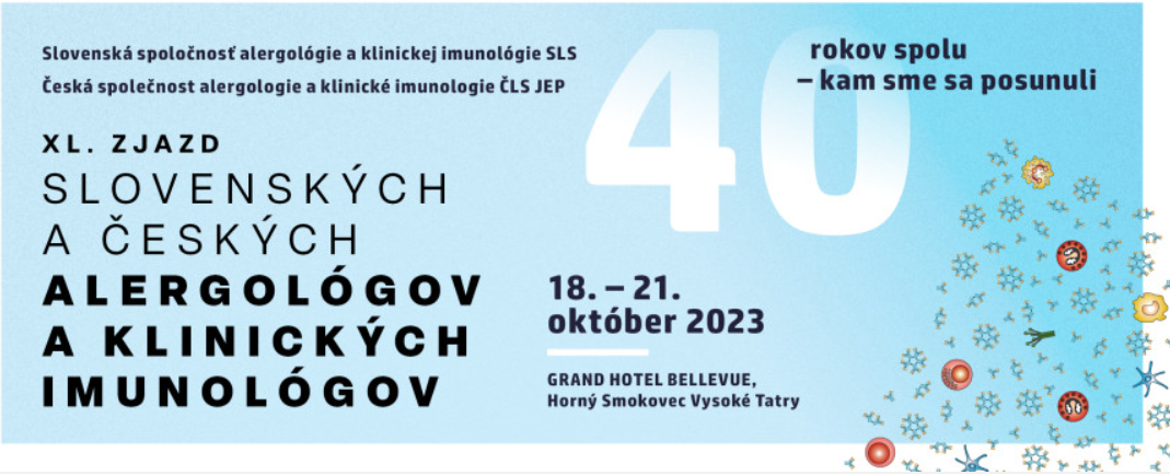 XL. ZJAZD SLOVENSKÝCH A ČESKÝCH ALERGOLÓGOV A KLINICKÝCH IMUNOLÓGOV